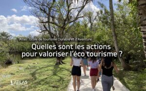 Quelles sont les actions pour valoriser l’éco tourisme ?
